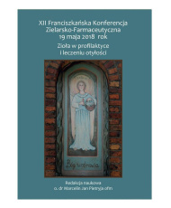 XII Franciszkańska Konferencja Zielarsko-Farmaceutyczna 19 maja 2018 rok